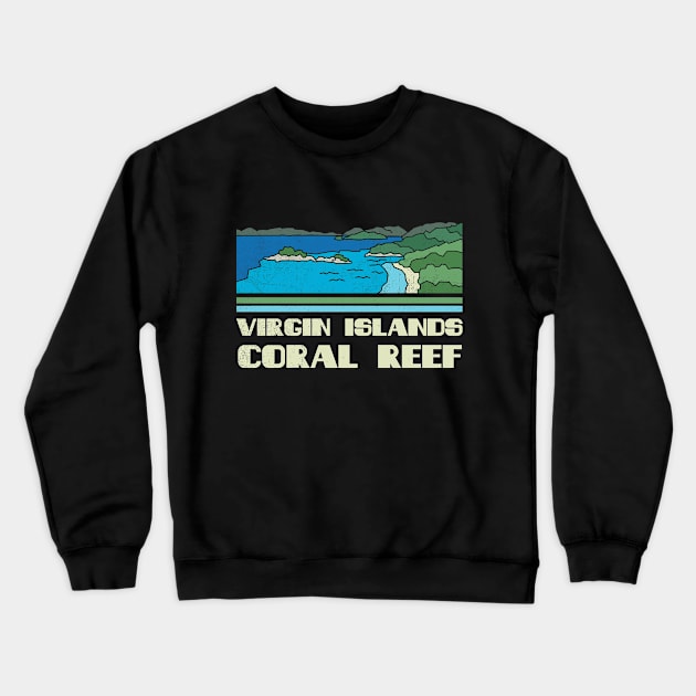 Virgin Islands Coral Reef National Monument Nature Lover Vintage Retro Skyline Hiking Outdoor Travel Adventure Crewneck Sweatshirt by NickDezArts